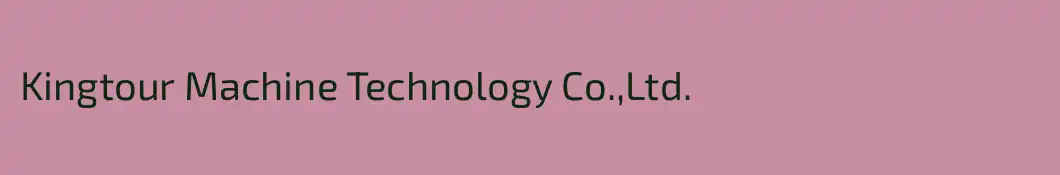 Kingtour Machine Technology Co.,Ltd.
